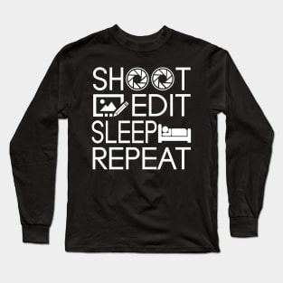 Photographer I Love Photography Lover Gift Shoot Edit Sleep Repeat Long Sleeve T-Shirt